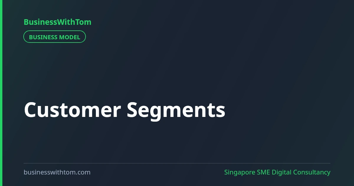 Customer Segments: Who Are You Really Selling To?