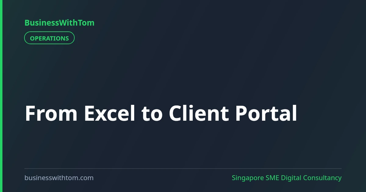 From Excel to a Simple Client Portal: A Professional Customer Experience