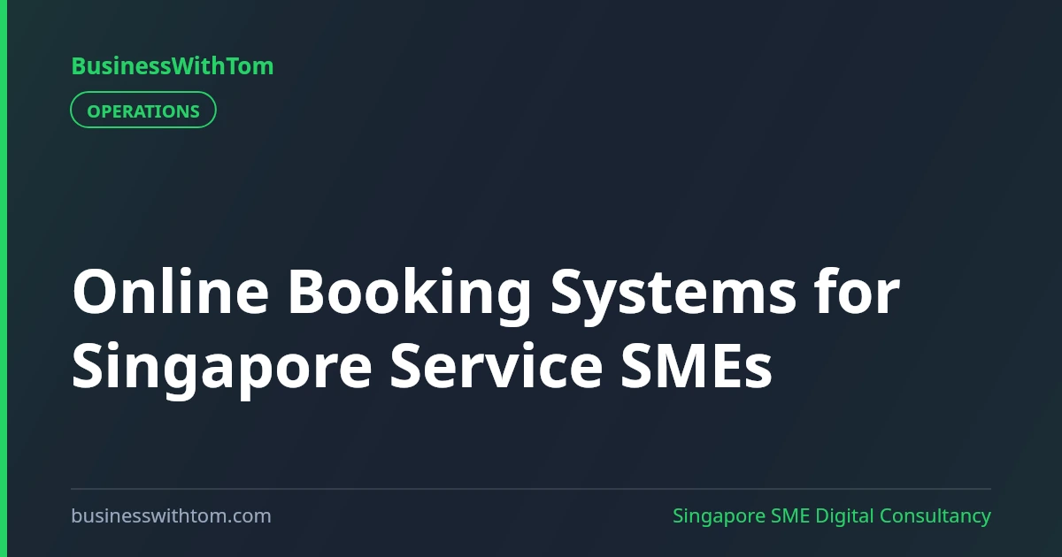 Online Booking Systems for Singapore Service SMEs