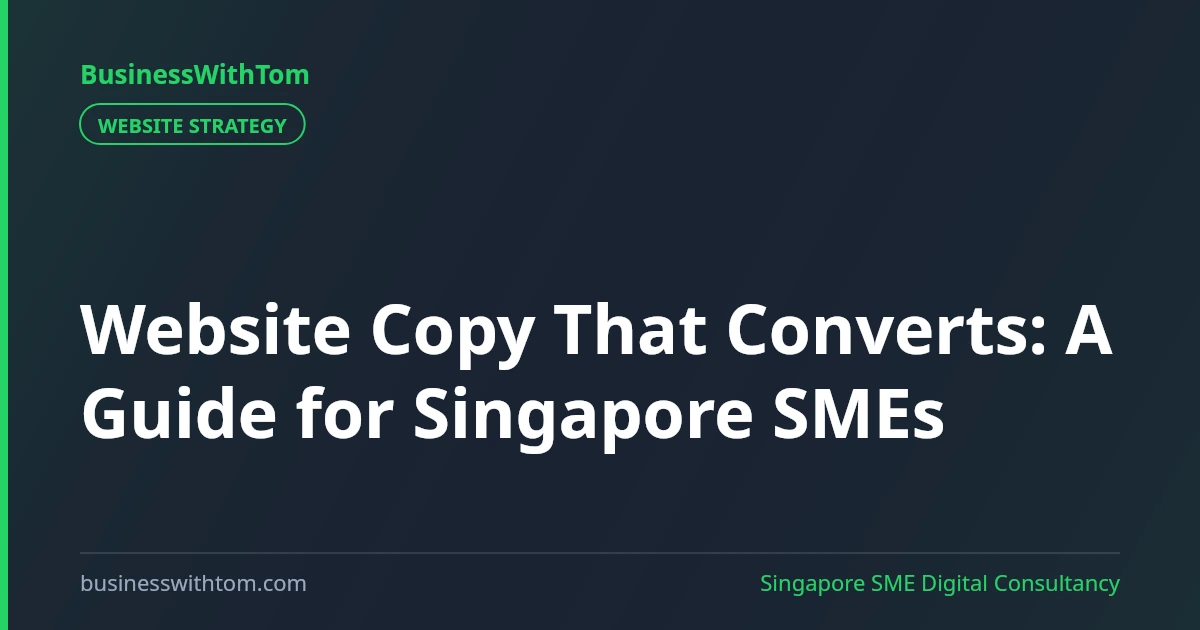 Website Copy That Converts: A Guide for Singapore SMEs
